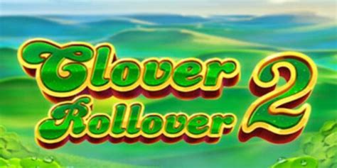 Игровой автомат Clover Rollover 2  играть бесплатно
